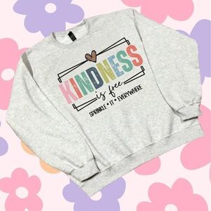 Gildan Heather Gray Sweatshirt Kindness is Free Graphic